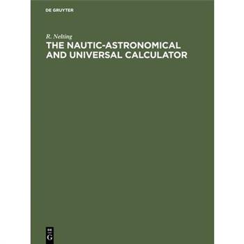 The Nautic-Astronomical and Universal Calculator