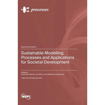 Sustainable Modelling, Processes and Applications for Societal Development
