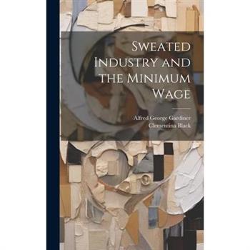 Sweated Industry and the Minimum Wage