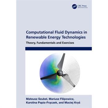 Computational Fluid Dynamics in Renewable Energy Technologies