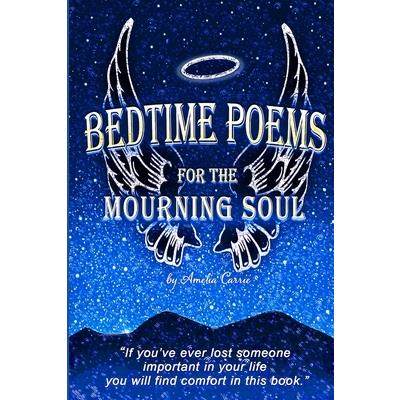Bedtime Poems for the Mourning Soul