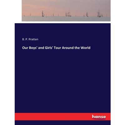 Our Boys' and Girls' Tour Around the World