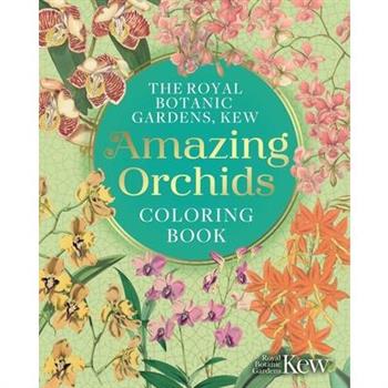 The Royal Botanic Gardens, Kew Amazing Orchids Coloring Book