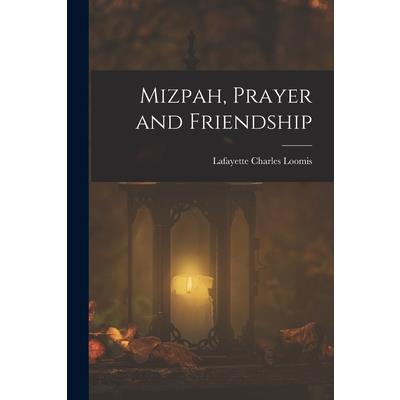 Mizpah, Prayer and Friendship
