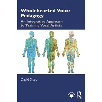 Wholehearted Voice Pedagogy