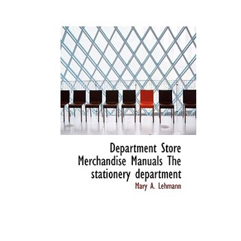 Department Store Merchandise Manuals the Stationery Department