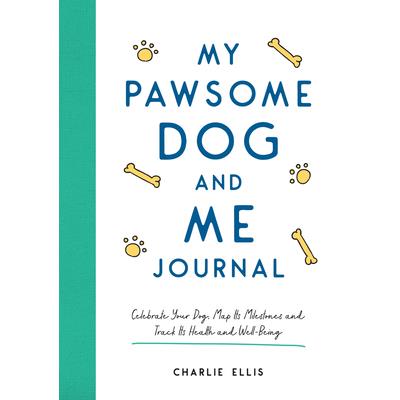 My Pawsome Dog and Me Journal
