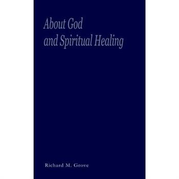 About God and Spiritual Healing