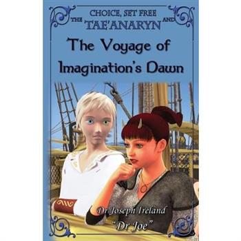 The Tae'anaryn and the Voyage of Imagination's Dawn