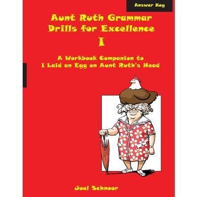 Aunt Ruth Grammar Drills for Excellence I Answer Key