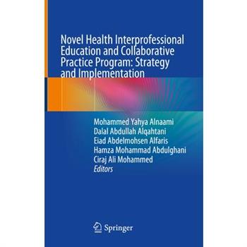 Novel Health Interprofessional Education and Collaborative Practice Program: Strategy and Implementation