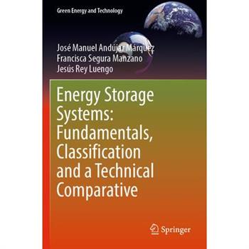 Energy Storage Systems: Fundamentals, Classification and a Technical Comparative