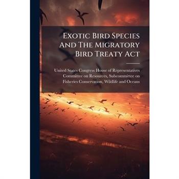 Exotic Bird Species And The Migratory Bird Treaty Act