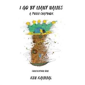 I Go by Many Names