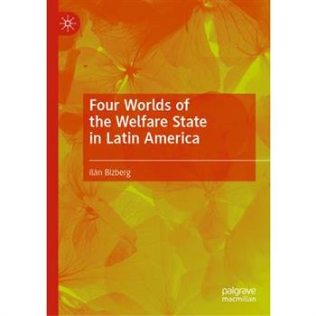 Four Worlds of the Welfare State in Latin America
