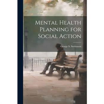 Mental Health Planning for Social Action