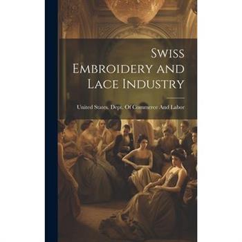 Swiss Embroidery and Lace Industry