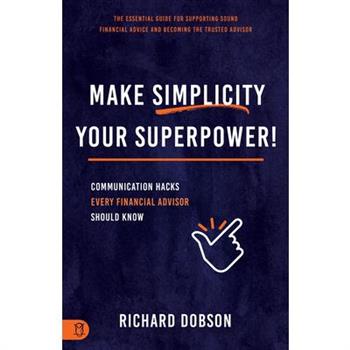 Make Simplicity Your Superpower!