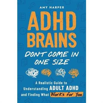 ADHD Brains Don't Come In One Size