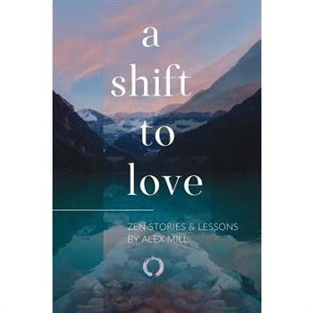 A Shift to Love