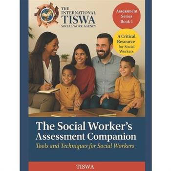 The Social Worker's Assessment Companion