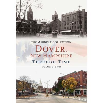 Dover, New Hampshire Through Time, Volume Two