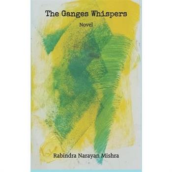 The Ganges Whispers