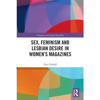 Sex, Feminism and Lesbian Desire in Women's Magazines