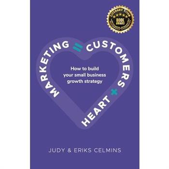 Marketing = Customers + Heart