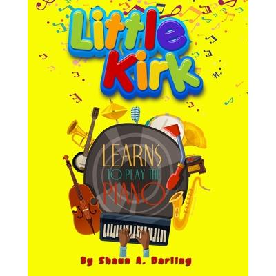 Little Kirk Learns To Play The Piano Little Kirk Learns To Play The Piano