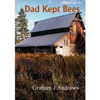 Dad Kept Bees