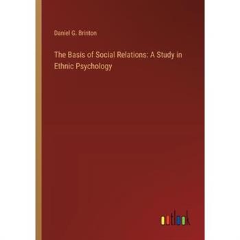 The Basis of Social Relations