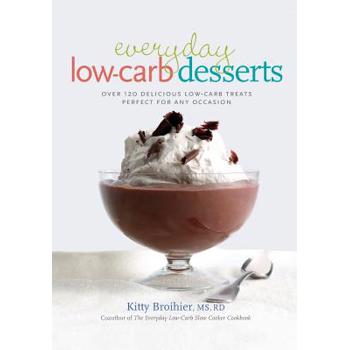 Everyday Low-Carb Desserts