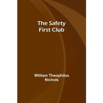 The Safety First Club