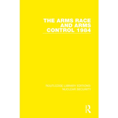 The Arms Race and Arms Control 1984