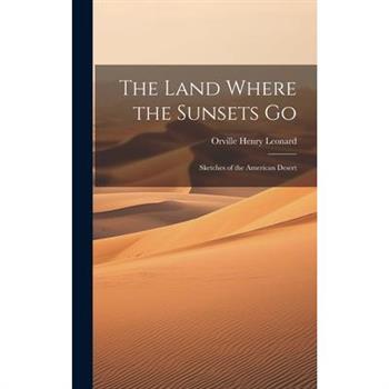 The Land Where the Sunsets Go