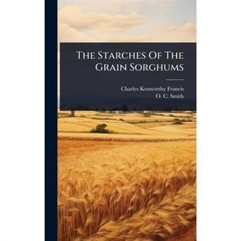 The Starches Of The Grain Sorghums