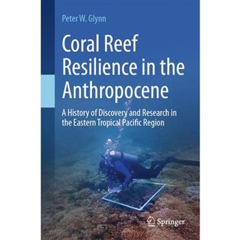 Coral Reef Resilience in the Anthropocene