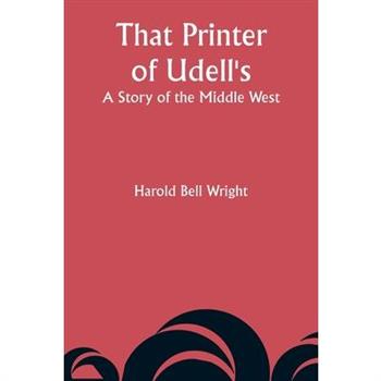 That Printer of Udell’s