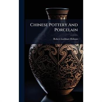 Chinese Pottery And Porcelain