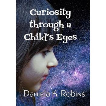Curiosity through a Child’s Eyes