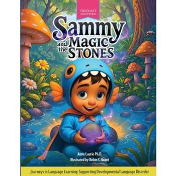 Sammy and the Magic Stones