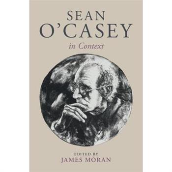Sean O'Casey in Context