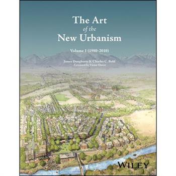The Art of the New Urbanism, Volume 1