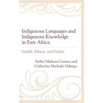 Indigenous Languages and Indigenous Knowledge in East Africa