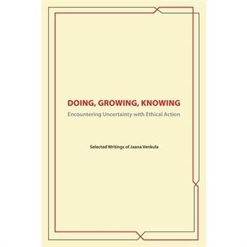 Doing, Knowing, Growing