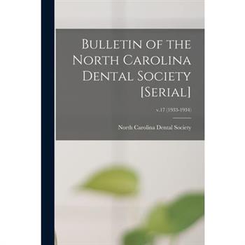 Bulletin of the North Carolina Dental Society [serial]; v.17 (1933-1934)