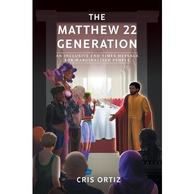 The Matthew 22 Generation