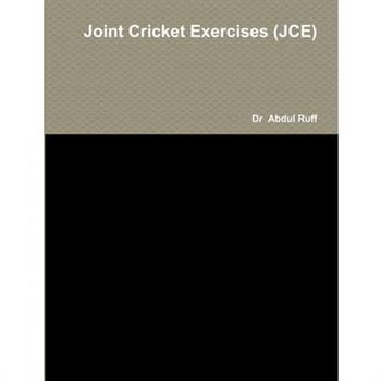 Joint Cricket Exercises (JCE)