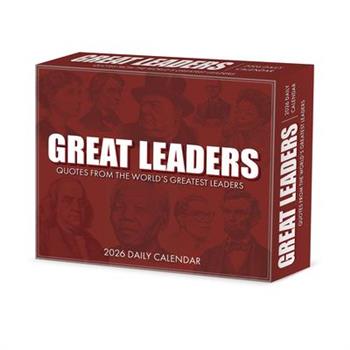 Great Leaders, Greatest Quotes 2026 5.4 X 6.2 Box Calendar